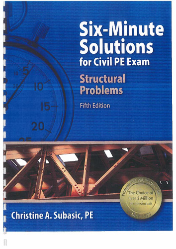 Six-Minute Solutions for Civil PE Exam Structural Problems