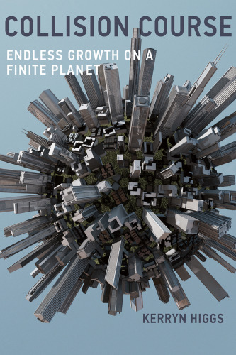 Collision Course: Endless Growth on a Finite Planet