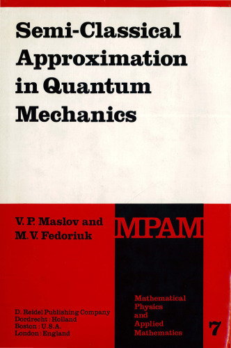 Semi-Classical Approximation in Quantum Mechanics