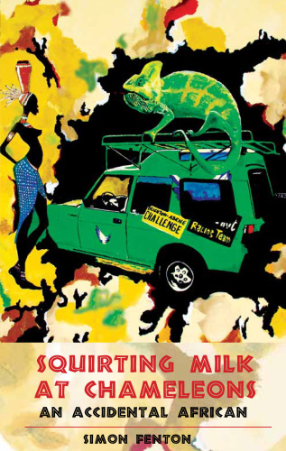 Squirting Milk at Chameleons: An Accidental African