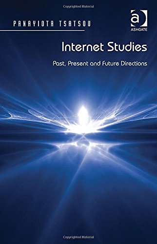 Internet Studies: Past, Present and Future Directions