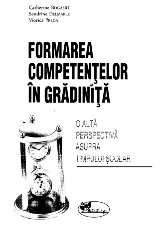 Formarea competentelor in gradinita-o alta perspectiva a timpului scolar
