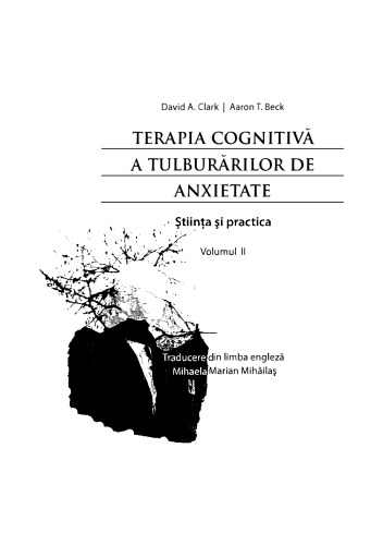 Terapia cognitivă a tulburărilor de anxietate. Ştiinţa şi practica