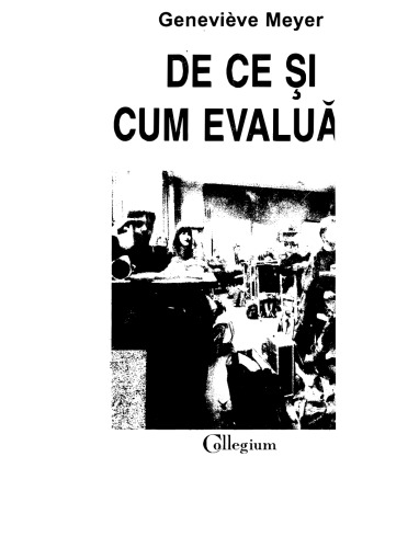 Genevieve Meyer - De ce si cum evaluam - Polirom (2000).pdf