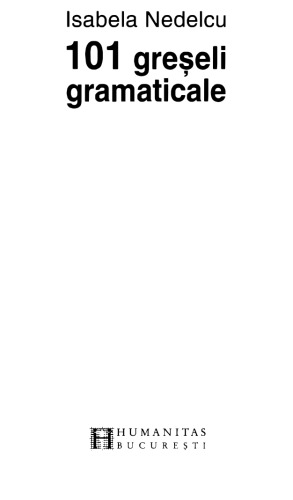 Isabela Nedelcu - 101 greseli gramaticale