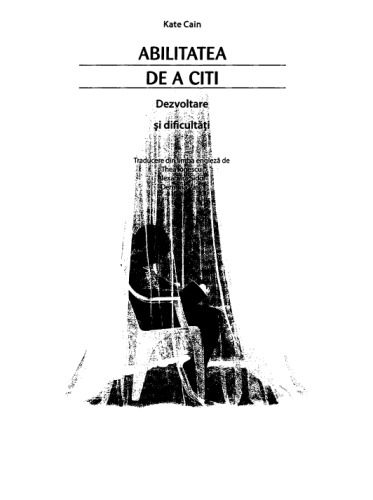 Kate Cain - Abilitatea de a citi-dezvoltare si dificultati - ASCR (2012)