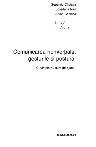 Septimiu Chelcea. Loredana Ivan - Comunicarea nonverbala gesturile si postura