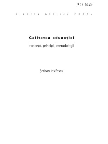 Serban Iosifescu - Calitatea educatiei - Educatia2000 (2008)