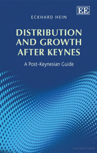 Distribution and Growth after Keynes: A Post-Keynesian Guide