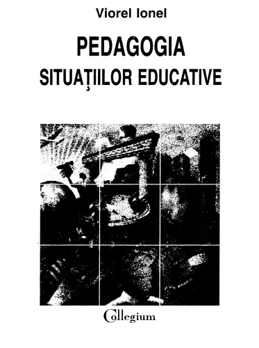 Viorel Ionel - Pedagogia situatiilor educative