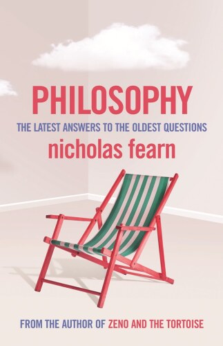 Philosophy: The Latest Answers to the Oldest Questions