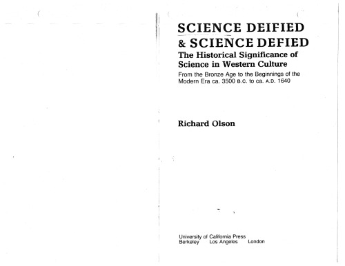 Science Deified and Science Defied: The Historical Significance of Science in Western Culture