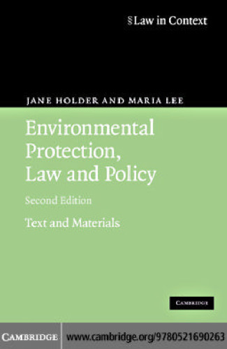 Environmental Protection, Law and Policy: Text and Materials