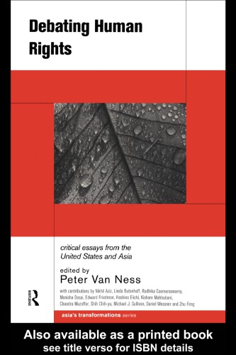 Debating Human Rights. Critical Essays from the United States and Asia