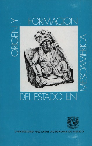 Origen y formación del estado en Mesoamérica