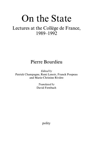On the State: Lectures at the Collège de France, 1989-1992