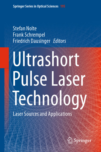Ultrashort Pulse Laser Technology: Laser Sources and Applications
