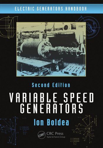 Electric Generators Handbook - Two Volume Set: Variable Speed Generators, Second Edition