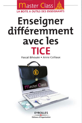 Enseigner différemment avec les TICE