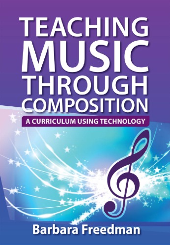 Teaching Music Through Composition: A Curriculum Using Technology