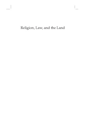 Religion, Law, and the Land: Native Americans and the Judicial Interpretation of Sacred Land
