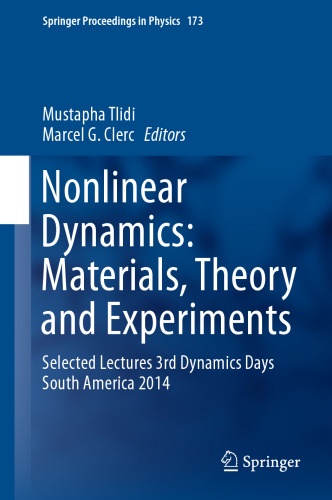 Nonlinear Dynamics: Materials, Theory and Experiments: Selected Lectures, 3rd Dynamics Days South America, Valparaiso 3-7 November 2014