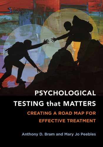 Psychological Testing That Matters: Creating a Road Map for Effective Treatment
