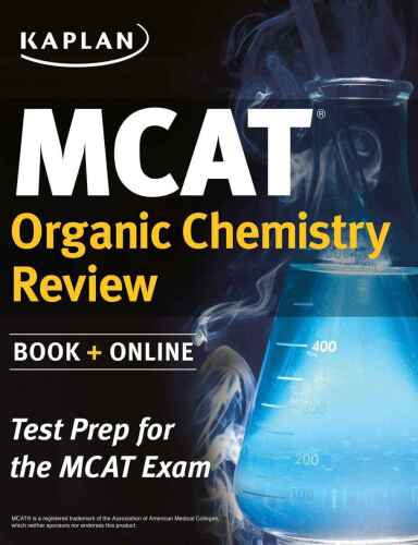 Kaplan MCAT Organic Chemistry Review: Created for MCAT 2015
