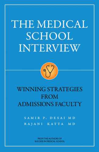 The Medical School Interview: Winning Strategies from Admissions Faculty