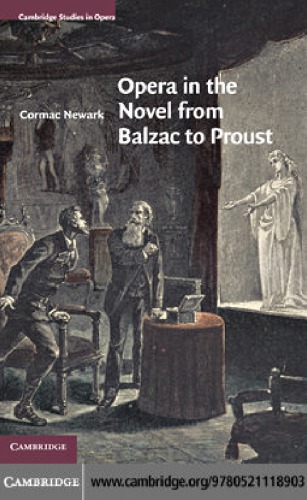 Opera in the Novel from Balzac to Proust
