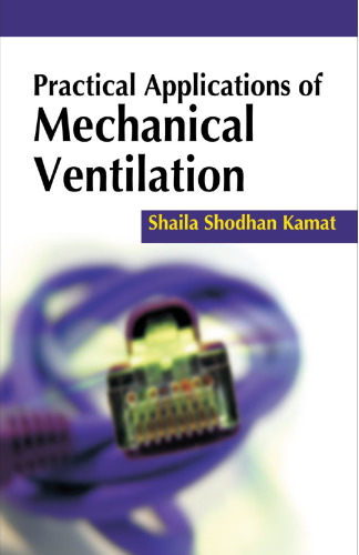 Practical Applications of Mechanical Ventilation