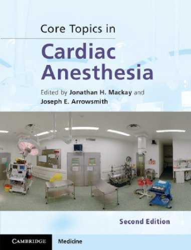 Core Topics in Cardiac Anesthesia