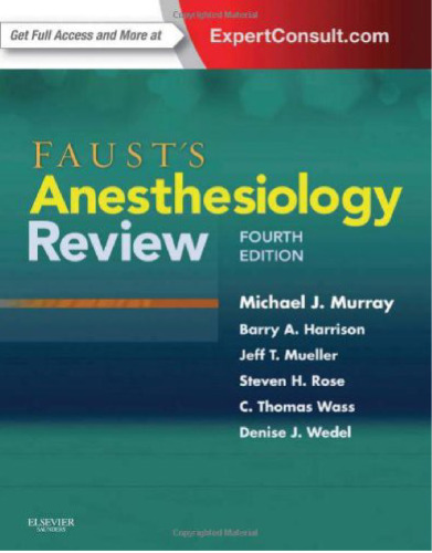 Faust's Anesthesiology Review