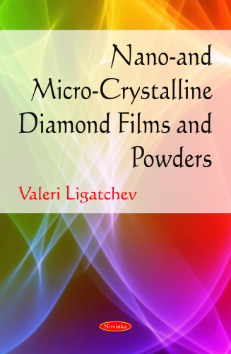 Nano- and Micro-crystalline Diamond Films and Powders