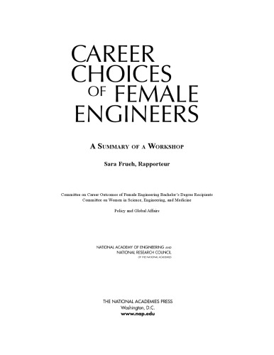 Career choices of female engineers : a summary of a workshop