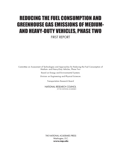 Reducing the fuel consumption and greenhouse gas emissions of medium-and heavy-duty vehicles, phase two : first report