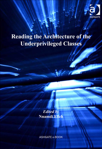 Reading the Architecture of the Underprivileged Classes: A Perspective on the Protests and Upheavals in Our Cities