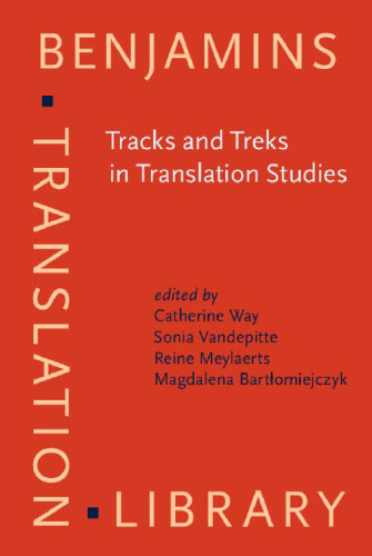 Tracks and Treks in Translation Studies: Selected papers from the EST Congress, Leuven 2010