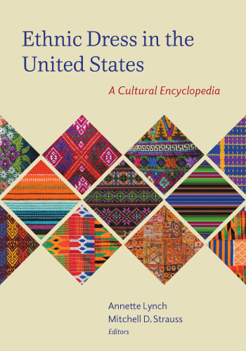 Ethnic Dress in the United States: A Cultural Encyclopedia