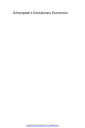 Schumpeter's Evolutionary Economics: A Theoretical, Historical and Statistical Analysis of the Engine of Capitalism