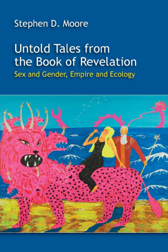 Untold Tales from the Book of Revelation: Sex and Gender, Empire and Ecology