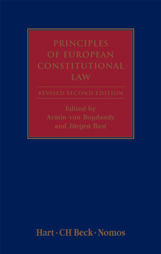 Principles of European Constitutional Law: Second Revised Edition