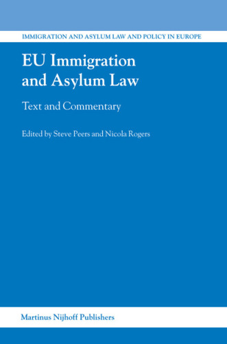 EU Immigration and Asylum Law: Text and Commentary