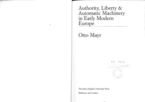 Authority, liberty, & automatic machinery in early modern Europe