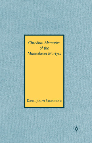 Christian Memories of the Maccabean Martyrs