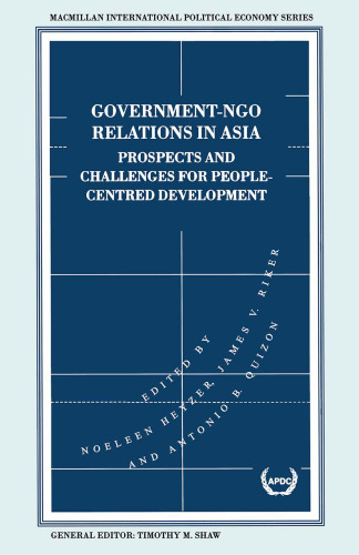 Government-NGO Relations in Asia: Prospects and Challenges for People-Centred Development