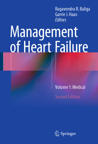 Management of Heart Failure: Volume 1: Medical