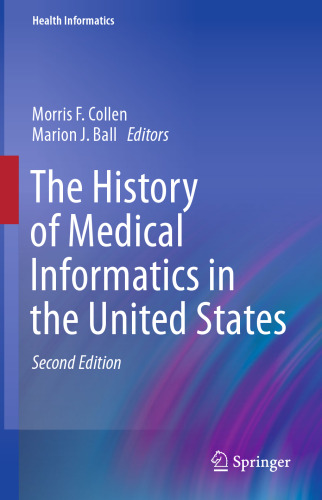 The History of Medical Informatics in the United States