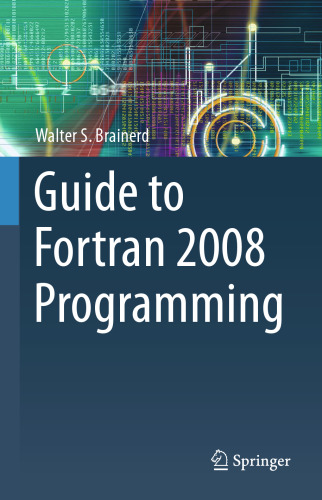 Guide to Fortran 2008 Programming