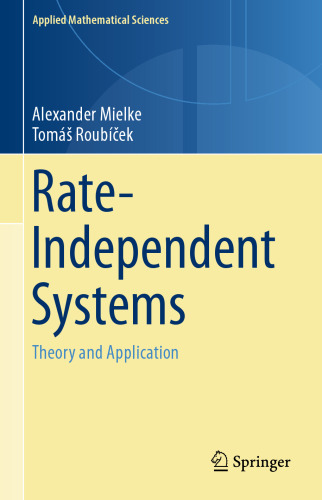 Rate-Independent Systems: Theory and Application